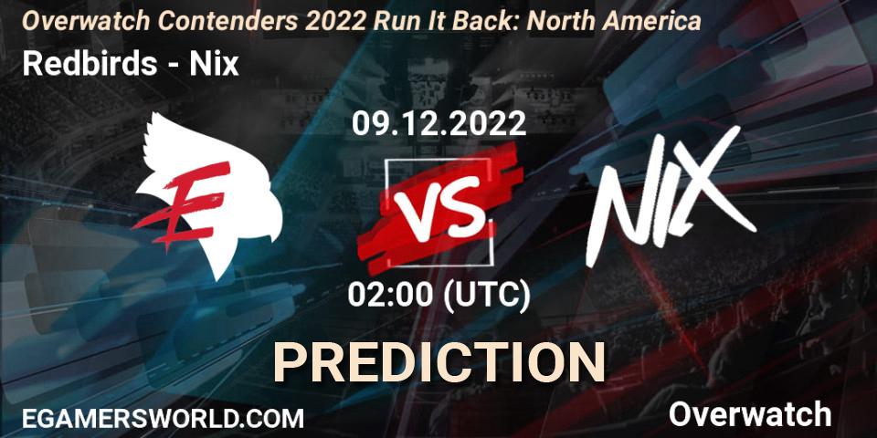 Prognoza Redbirds - Nix. 09.12.2022 at 02:00, Overwatch, Overwatch Contenders 2022 Run It Back: North America