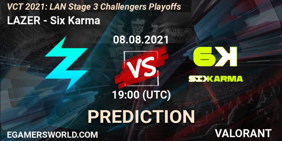 Prognoza LAZER - Six Karma. 08.08.2021 at 19:00, VALORANT, VCT 2021: LAN Stage 3 Challengers Playoffs