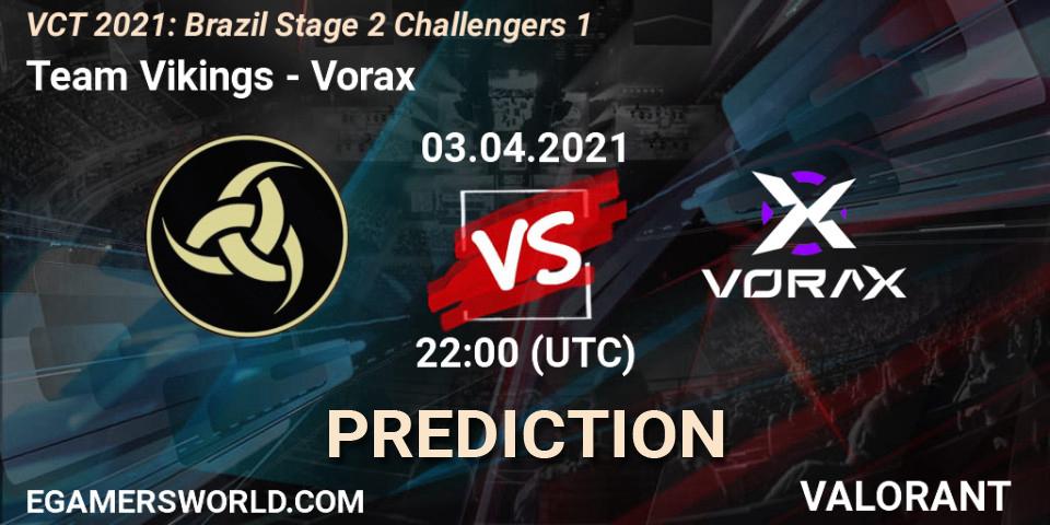 Prognoza Team Vikings - Vorax. 03.04.2021 at 22:00, VALORANT, VCT 2021: Brazil Stage 2 Challengers 1