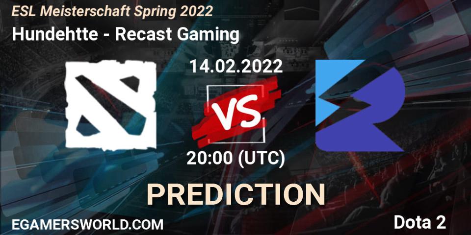 Prognoza Hundehütte - Recast Gaming. 14.02.2022 at 20:15, Dota 2, ESL Meisterschaft Spring 2022