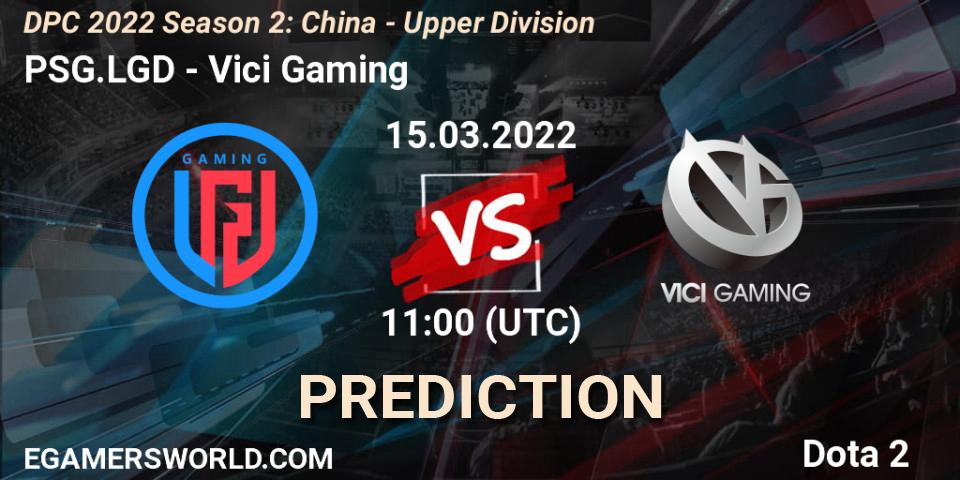 Prognoza PSG.LGD - Vici Gaming. 15.03.22, Dota 2, DPC 2021/2022 Tour 2 (Season 2): China Division I (Upper)