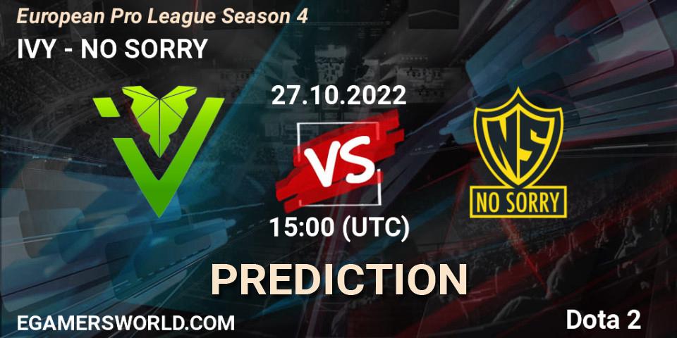 Prognoza IVY - NO SORRY. 27.10.2022 at 15:19, Dota 2, European Pro League Season 4
