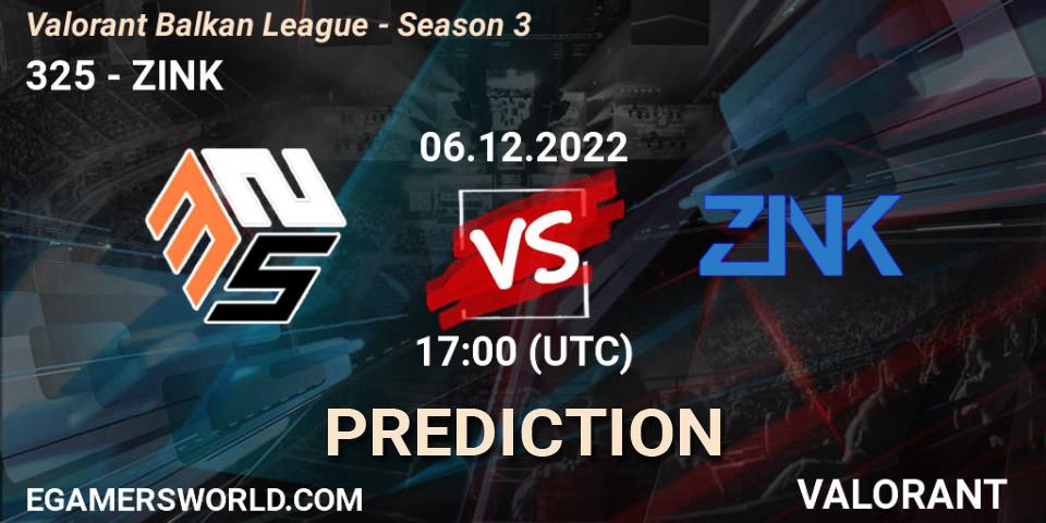 Prognoza 325 - ZINK. 06.12.2022 at 18:00, VALORANT, Valorant Balkan League - Season 3