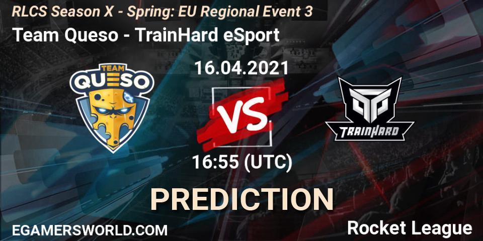Prognoza Team Queso - TrainHard eSport. 16.04.2021 at 16:55, Rocket League, RLCS Season X - Spring: EU Regional Event 3