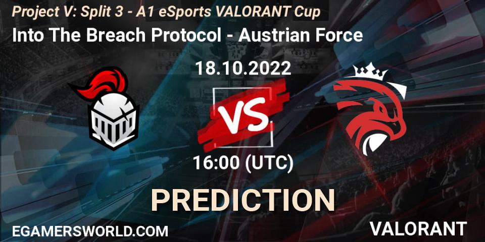 Prognoza Into The Breach Protocol - Austrian Force. 18.10.2022 at 18:00, VALORANT, Project V: Split 3 - A1 eSports VALORANT Cup