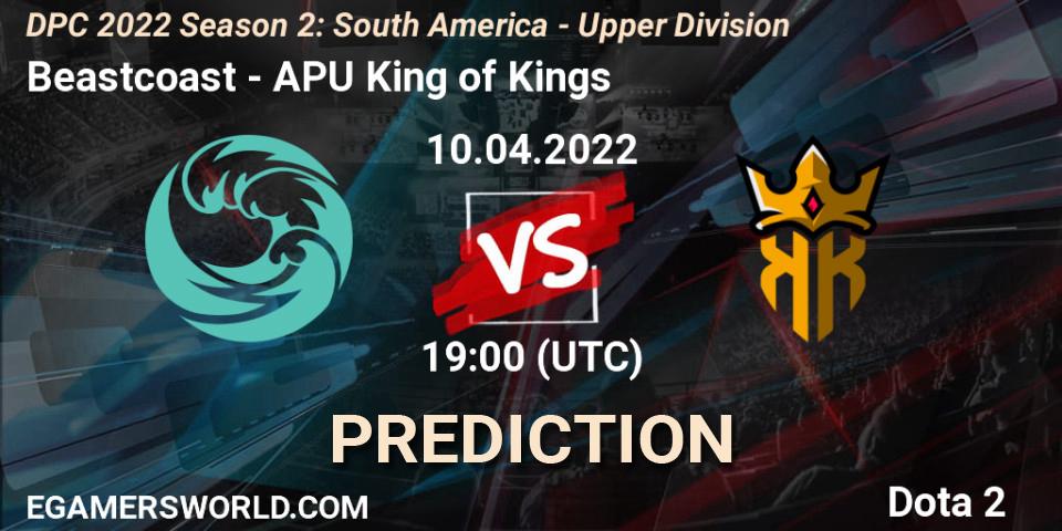 Prognoza Beastcoast - APU King of Kings. 10.04.2022 at 19:02, Dota 2, DPC 2021/2022 Tour 2 (Season 2): SA Division I (Upper)