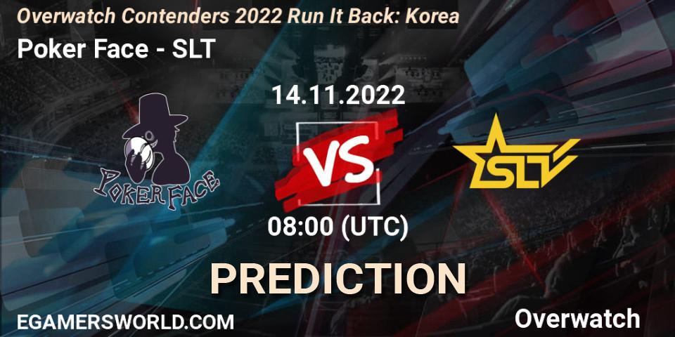 Prognoza Poker Face - SLT. 14.11.2022 at 08:00, Overwatch, Overwatch Contenders 2022 Run It Back: Korea