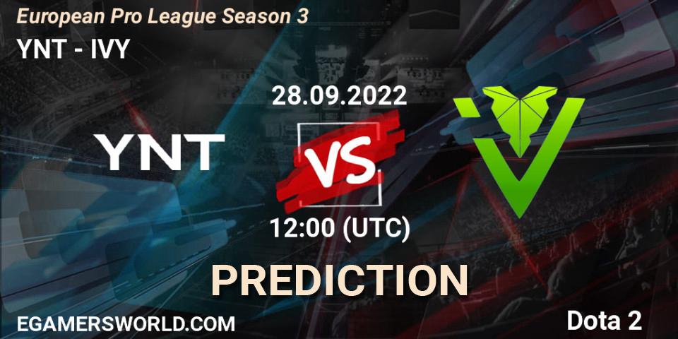 Prognoza YNT - IVY. 28.09.2022 at 12:40, Dota 2, European Pro League Season 3 