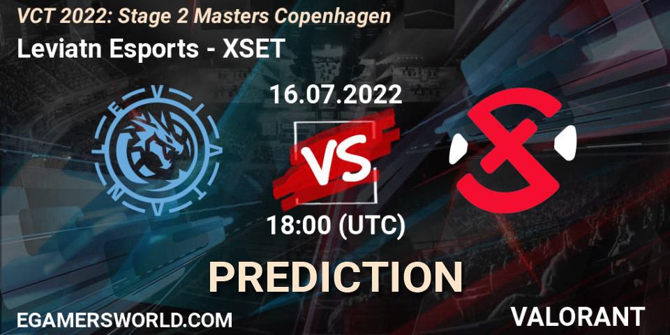 Prognoza Leviatán Esports - XSET. 16.07.2022 at 18:30, VALORANT, VCT 2022: Stage 2 Masters Copenhagen