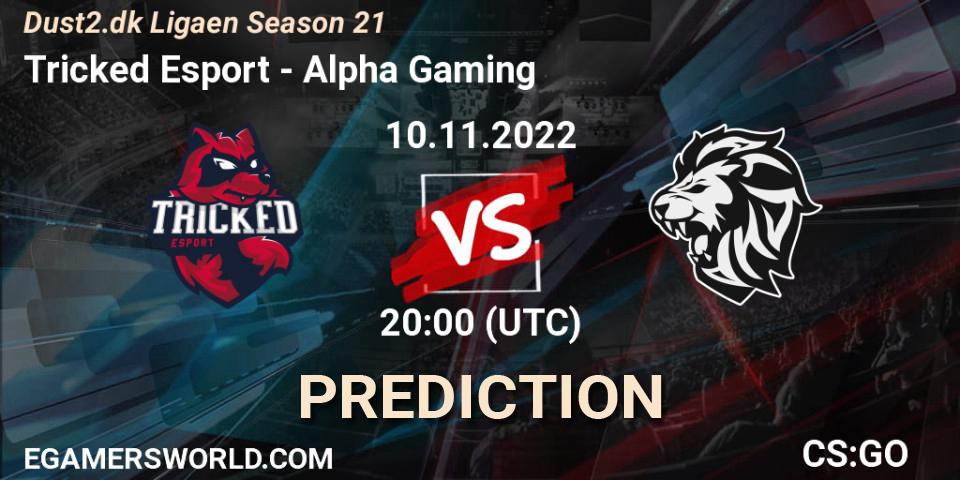 Prognoza Tricked Esport - Alpha Gaming. 10.11.22, CS2 (CS:GO), Dust2.dk Ligaen Season 21