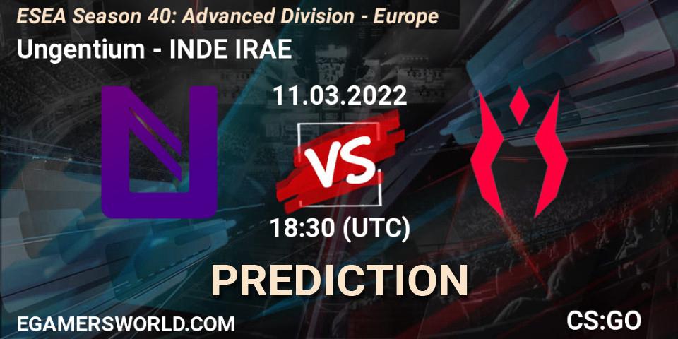 Prognoza Ungentium - INDE IRAE. 11.03.2022 at 18:30, Counter-Strike (CS2), ESEA Season 40: Advanced Division - Europe