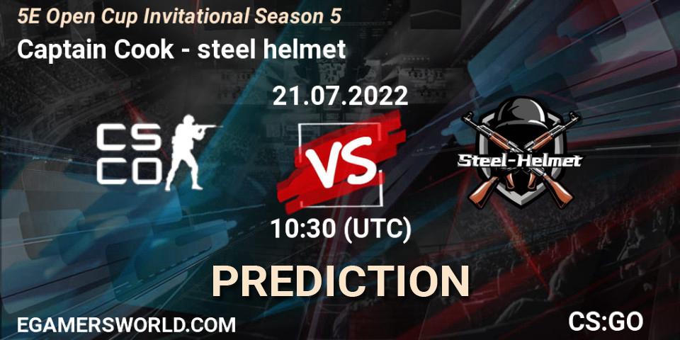 Prognoza Captain Cook - steel helmet. 23.07.2022 at 10:45, Counter-Strike (CS2), 5E Open Cup Invitational Season 5