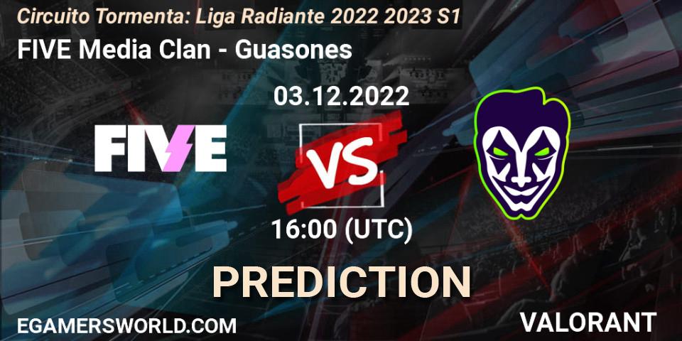 Prognoza FIVE Media Clan - Guasones. 03.12.2022 at 16:00, VALORANT, Circuito Tormenta: Liga Radiante 2022 2023 S1