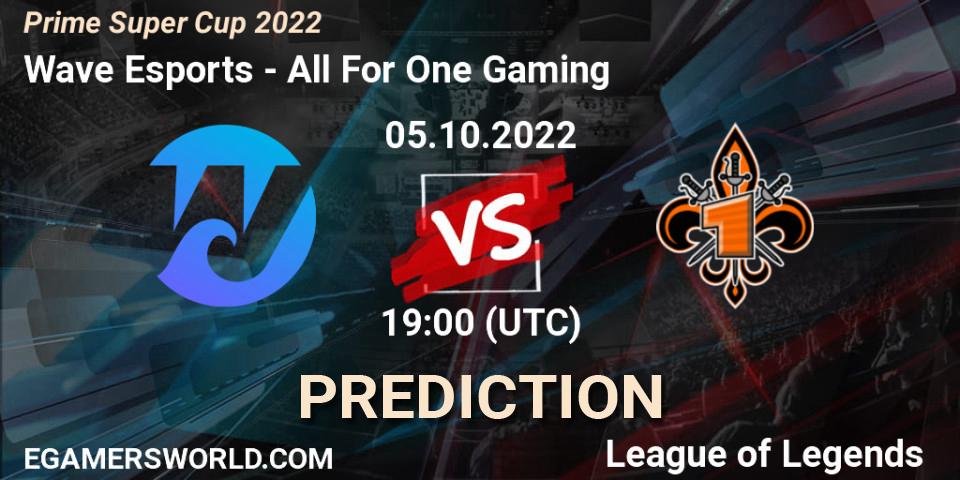 Prognoza Wave Esports - All For One Gaming. 05.10.2022 at 19:00, LoL, Prime Super Cup 2022