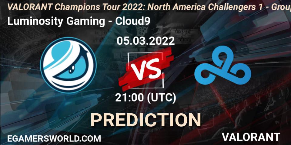 Prognoza Luminosity Gaming - Cloud9. 05.03.2022 at 21:15, VALORANT, VCT 2022: North America Challengers 1 - Group Stage