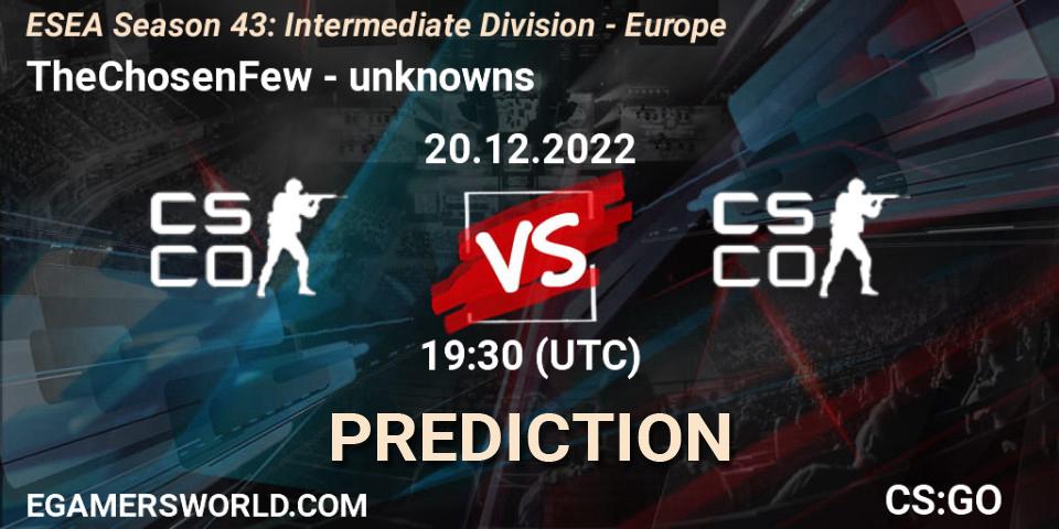 Prognoza TheChosenFew - unknowns. 20.12.2022 at 19:30, Counter-Strike (CS2), ESEA Season 43: Intermediate Division - Europe