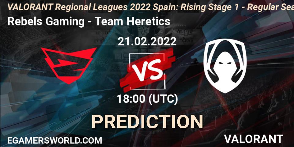Prognoza Rebels Gaming - Team Heretics. 22.02.2022 at 22:25, VALORANT, VALORANT Regional Leagues 2022 Spain: Rising Stage 1 - Regular Season