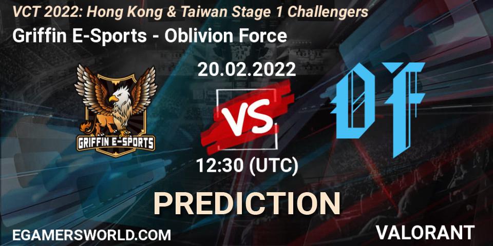 Prognoza Griffin E-Sports - Oblivion Force. 20.02.2022 at 12:30, VALORANT, VCT 2022: Hong Kong & Taiwan Stage 1 Challengers
