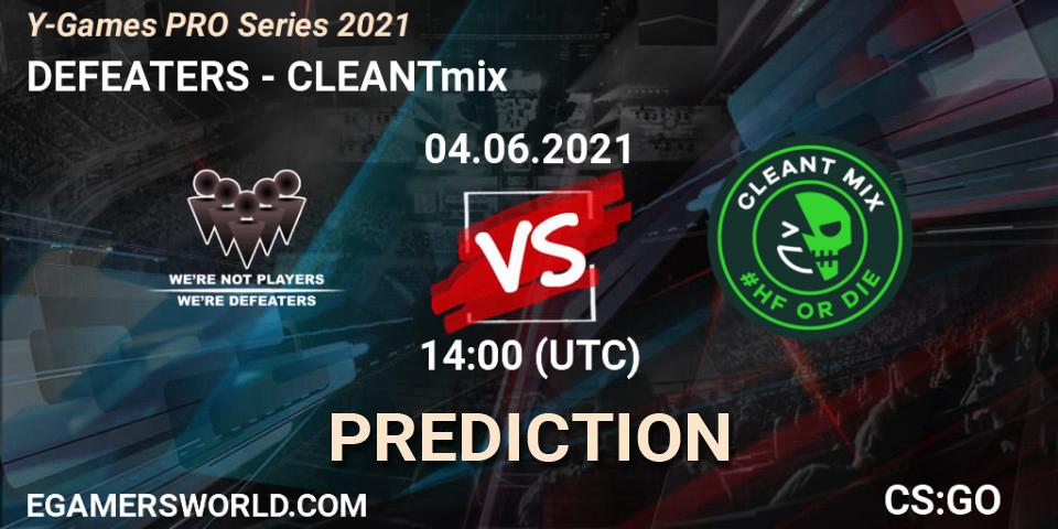 Prognoza DEFEATERS - CLEANTmix. 04.06.2021 at 14:00, Counter-Strike (CS2), Y-Games PRO Series 2021