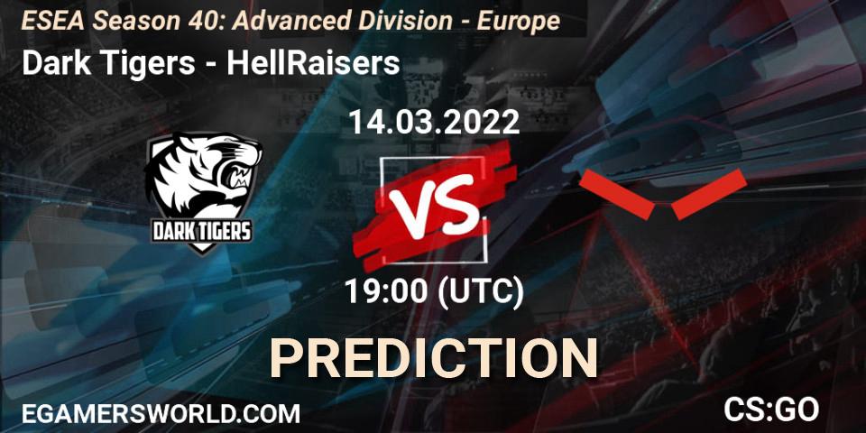 Prognoza Dark Tigers - HellRaisers. 14.03.22, CS2 (CS:GO), ESEA Season 40: Advanced Division - Europe