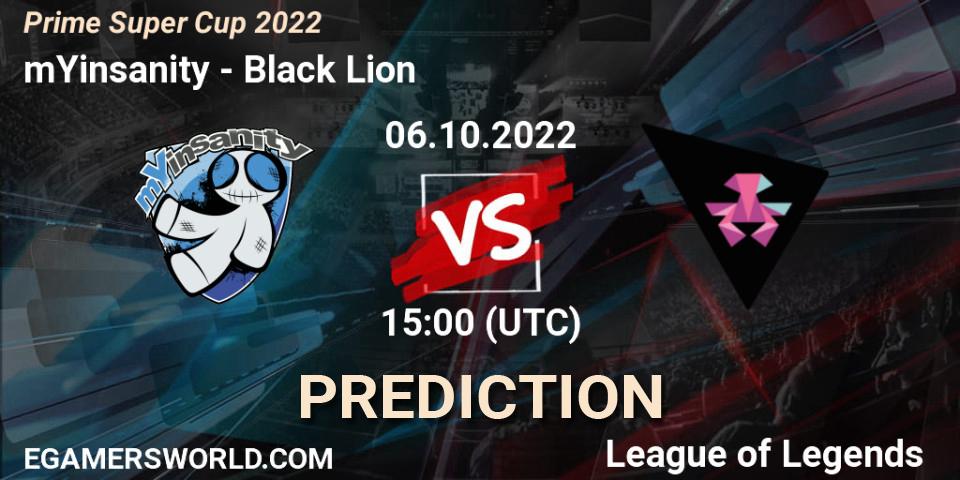 Prognoza mYinsanity - Black Lion. 06.10.2022 at 15:00, LoL, Prime Super Cup 2022