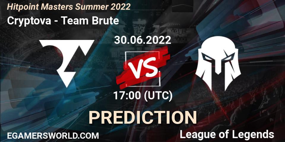 Prognoza Cryptova - Team Brute. 30.06.2022 at 17:00, LoL, Hitpoint Masters Summer 2022