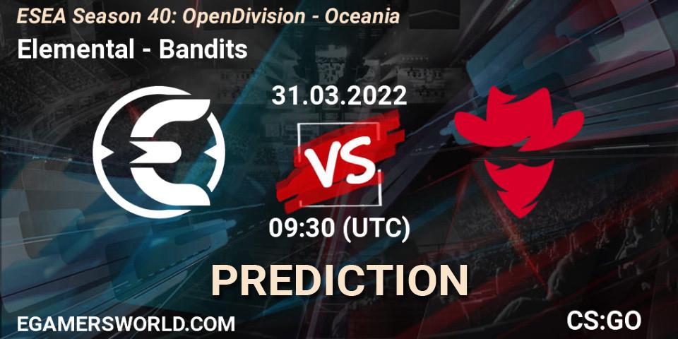 Prognoza Elemental - Bandits. 31.03.2022 at 09:00, Counter-Strike (CS2), ESEA Season 40: Open Division - Oceania