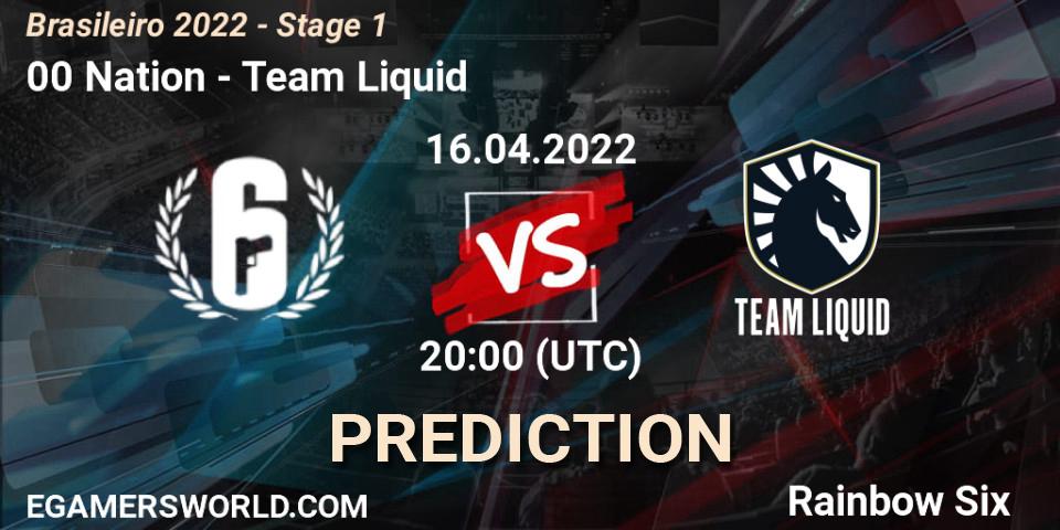 Prognoza 00 Nation - Team Liquid. 16.04.2022 at 20:00, Rainbow Six, Brasileirão 2022 - Stage 1