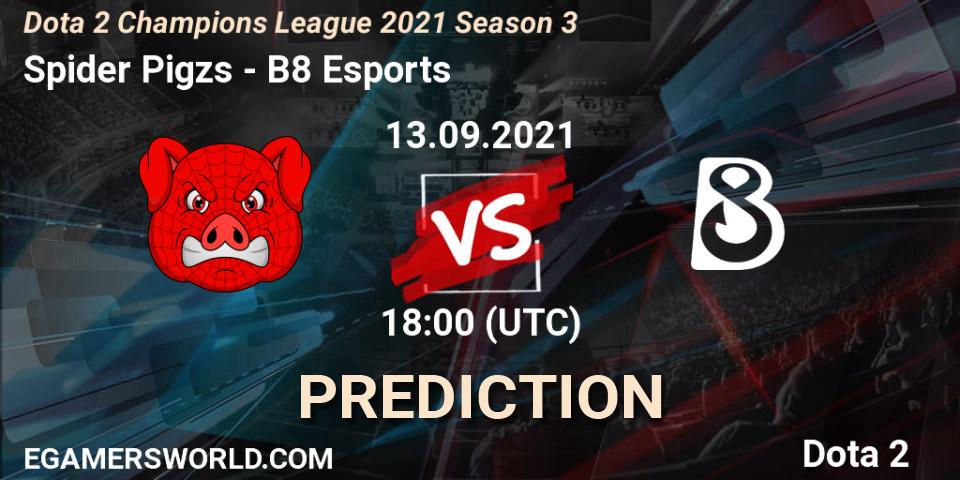 Prognoza Spider Pigzs - B8 Esports. 13.09.2021 at 18:04, Dota 2, Dota 2 Champions League 2021 Season 3