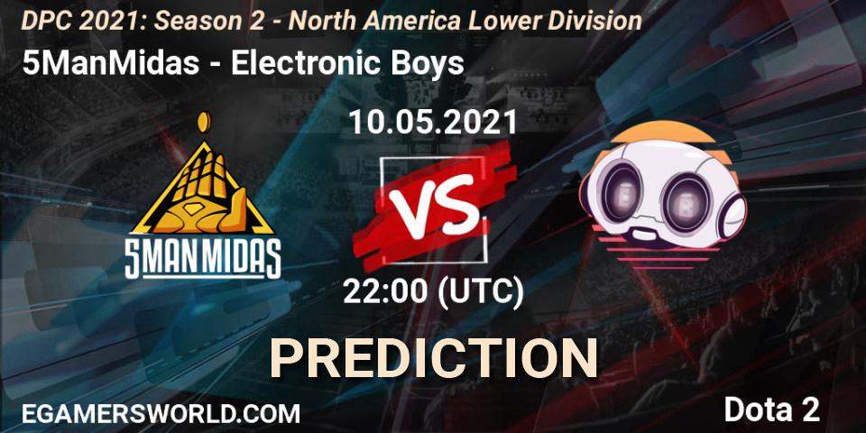 Prognoza 5ManMidas - Electronic Boys. 10.05.2021 at 22:04, Dota 2, DPC 2021: Season 2 - North America Lower Division