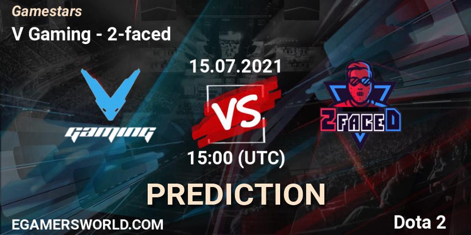 Prognoza V Gaming - 2-faced. 15.07.2021 at 14:57, Dota 2, Gamestars