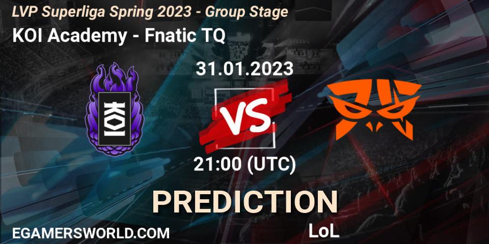 Prognoza KOI Academy - Fnatic TQ. 31.01.23, LoL, LVP Superliga Spring 2023 - Group Stage