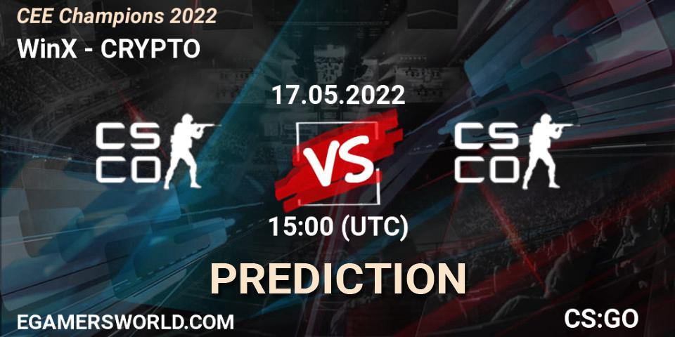 Prognoza WinX - CRYPTO. 17.05.2022 at 15:00, Counter-Strike (CS2), CEE Champions 2022