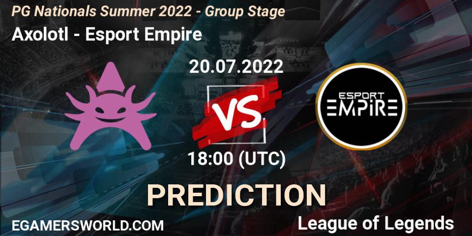 Prognoza Axolotl - Esport Empire. 20.07.2022 at 18:00, LoL, PG Nationals Summer 2022 - Group Stage