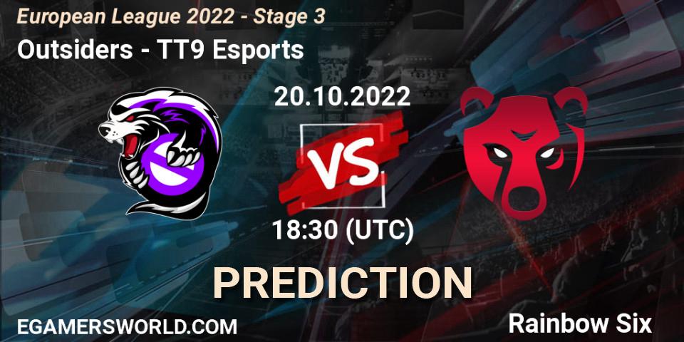 Prognoza Outsiders - TT9 Esports. 20.10.2022 at 16:00, Rainbow Six, European League 2022 - Stage 3