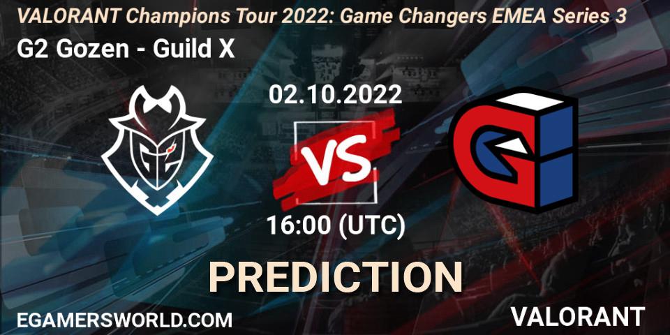 Prognoza G2 Gozen - Guild X. 02.10.2022 at 16:00, VALORANT, VCT 2022: Game Changers EMEA Series 3