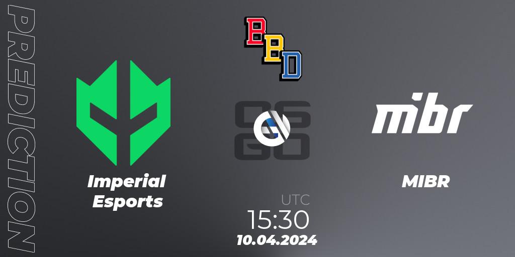 Prognoza Imperial Esports - MIBR. 10.04.24, CS2 (CS:GO), BetBoom Dacha Belgrade 2024: South American Qualifier