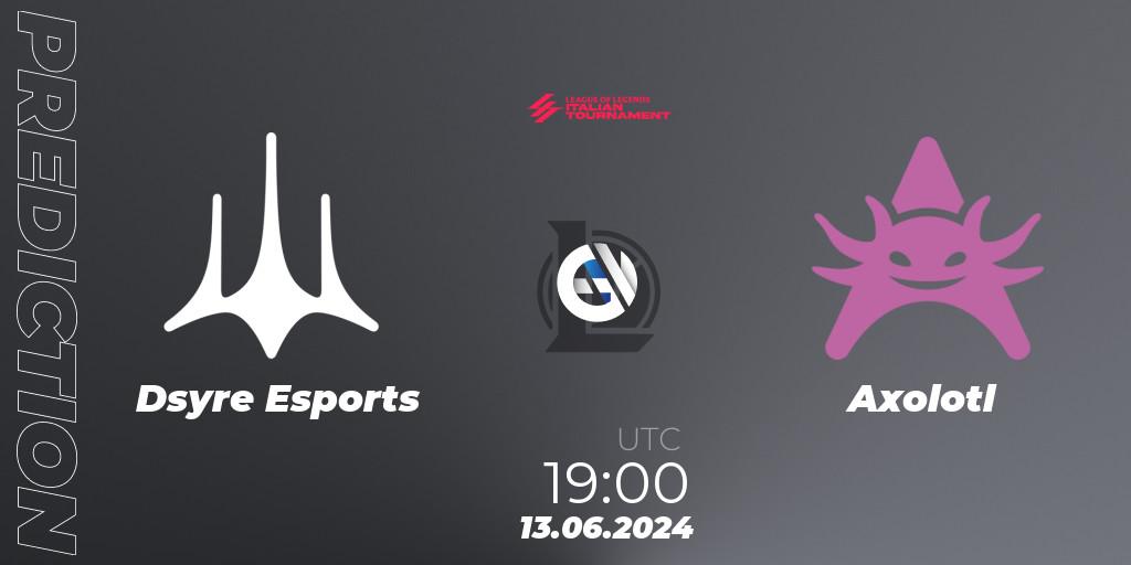 Prognoza Dsyre Esports - Axolotl. 13.06.2024 at 19:00, LoL, LoL Italian Tournament Summer 2024