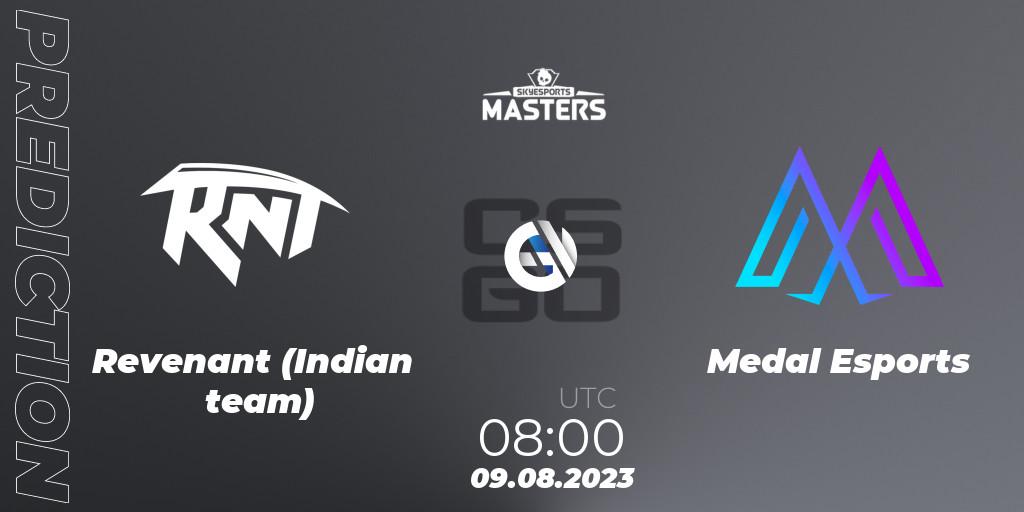 Prognoza Revenant (Indian team) - Medal Esports. 09.08.2023 at 08:00, Counter-Strike (CS2), Skyesports Masters 2023: Regular Season