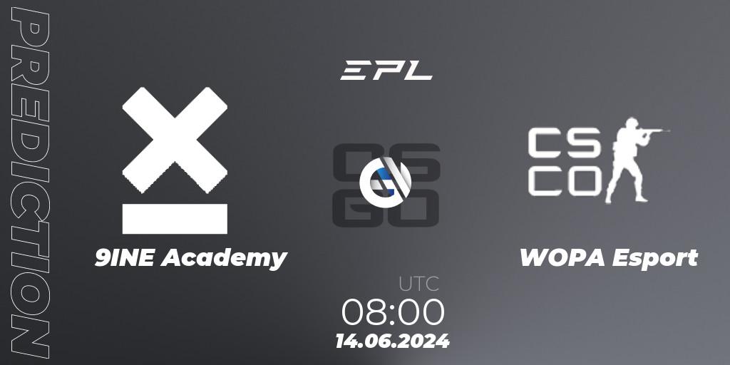 Prognoza 9INE Academy - WOPA Esport. 14.06.2024 at 08:00, Counter-Strike (CS2), European Pro League Season 18: Division 2