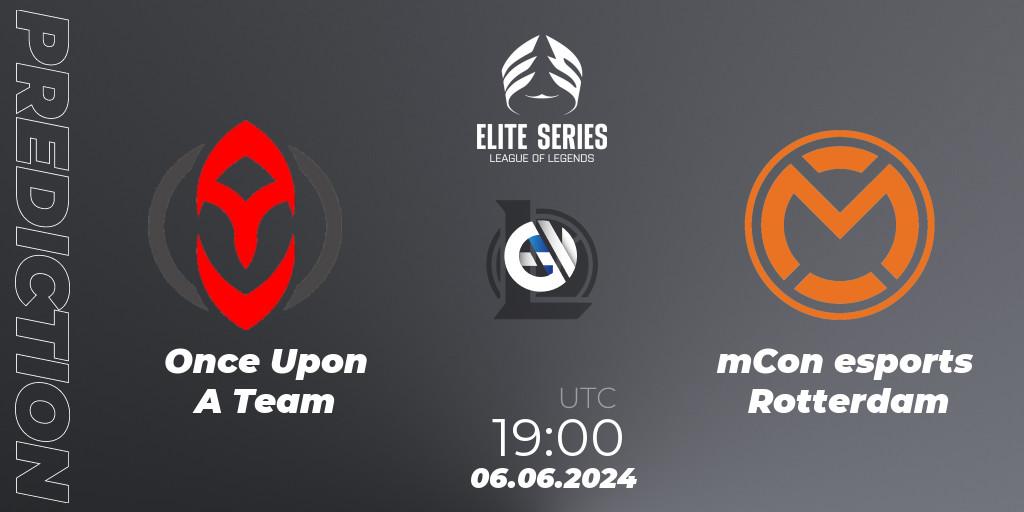 Prognoza Once Upon A Team - mCon esports Rotterdam. 06.06.2024 at 19:00, LoL, Elite Series Summer 2024