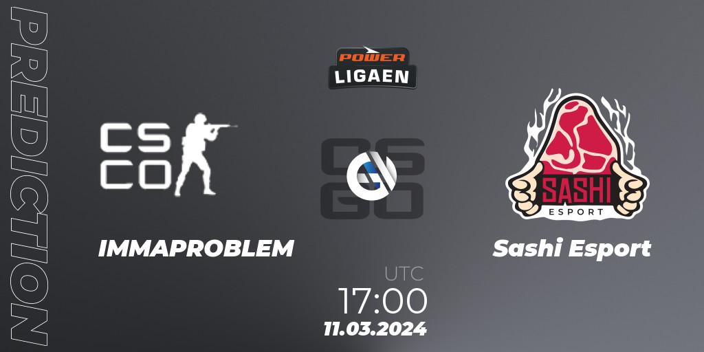 Prognoza IMMAPROBLEM - Sashi Esport. 11.03.24, CS2 (CS:GO), Dust2.dk Ligaen Season 25