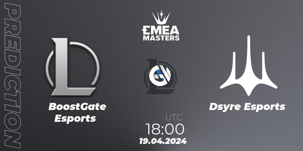 Prognoza BoostGate Esports - Dsyre Esports. 19.04.24, LoL, EMEA Masters Spring 2024 - Group Stage