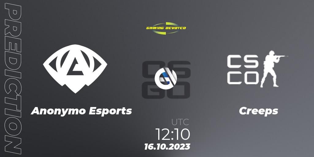 Prognoza Anonymo Esports - Creeps. 16.10.2023 at 12:10, Counter-Strike (CS2), Gaming Devoted Become The Best