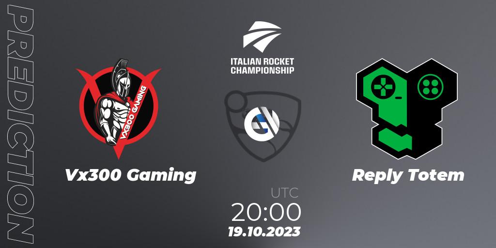 Prognoza Vx300 Gaming - Reply Totem. 19.10.2023 at 20:00, Rocket League, Italian Rocket Championship Season 11Serie A Relegation