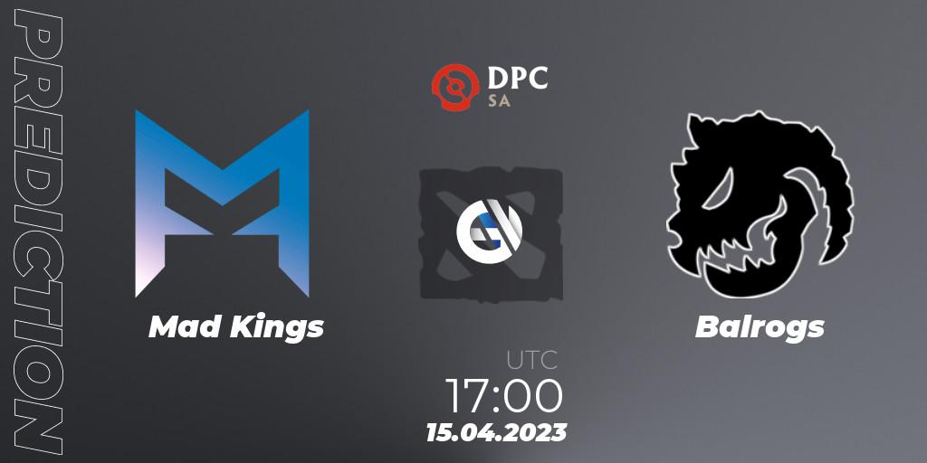 Prognoza Mad Kings - Balrogs. 15.04.23, Dota 2, DPC 2023 Tour 2: SA Division II (Lower)