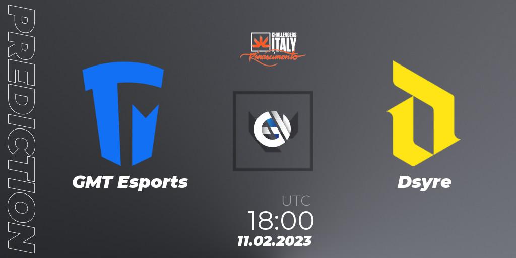 Prognoza GMT Esports - Dsyre. 11.02.23, VALORANT, VALORANT Challengers 2023 Italy: Rinascimento Split 1