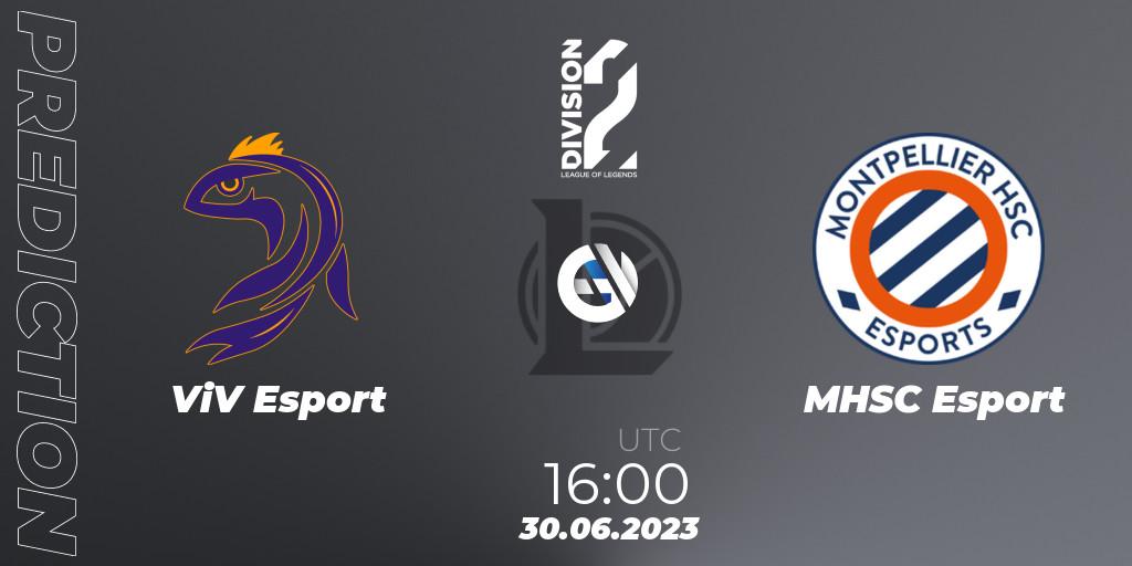 Prognoza ViV Esport - MHSC Esport. 30.06.2023 at 16:00, LoL, LFL Division 2 Summer 2023 - Group Stage