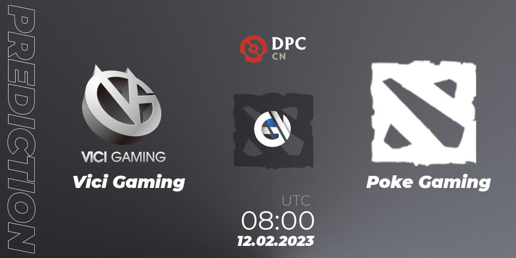 Prognoza Vici Gaming - Poke Gaming. 12.02.23, Dota 2, DPC 2022/2023 Winter Tour 1: CN Division II (Lower)
