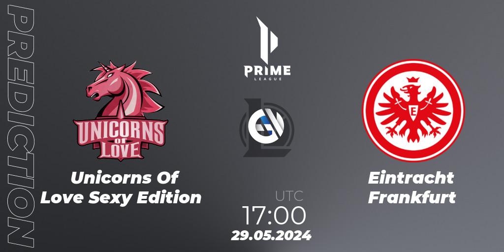 Prognoza Unicorns Of Love Sexy Edition - Eintracht Frankfurt. 29.05.2024 at 17:00, LoL, Prime League Summer 2024
